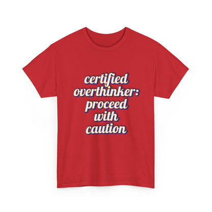 Certified Overthinker Unisex Tee