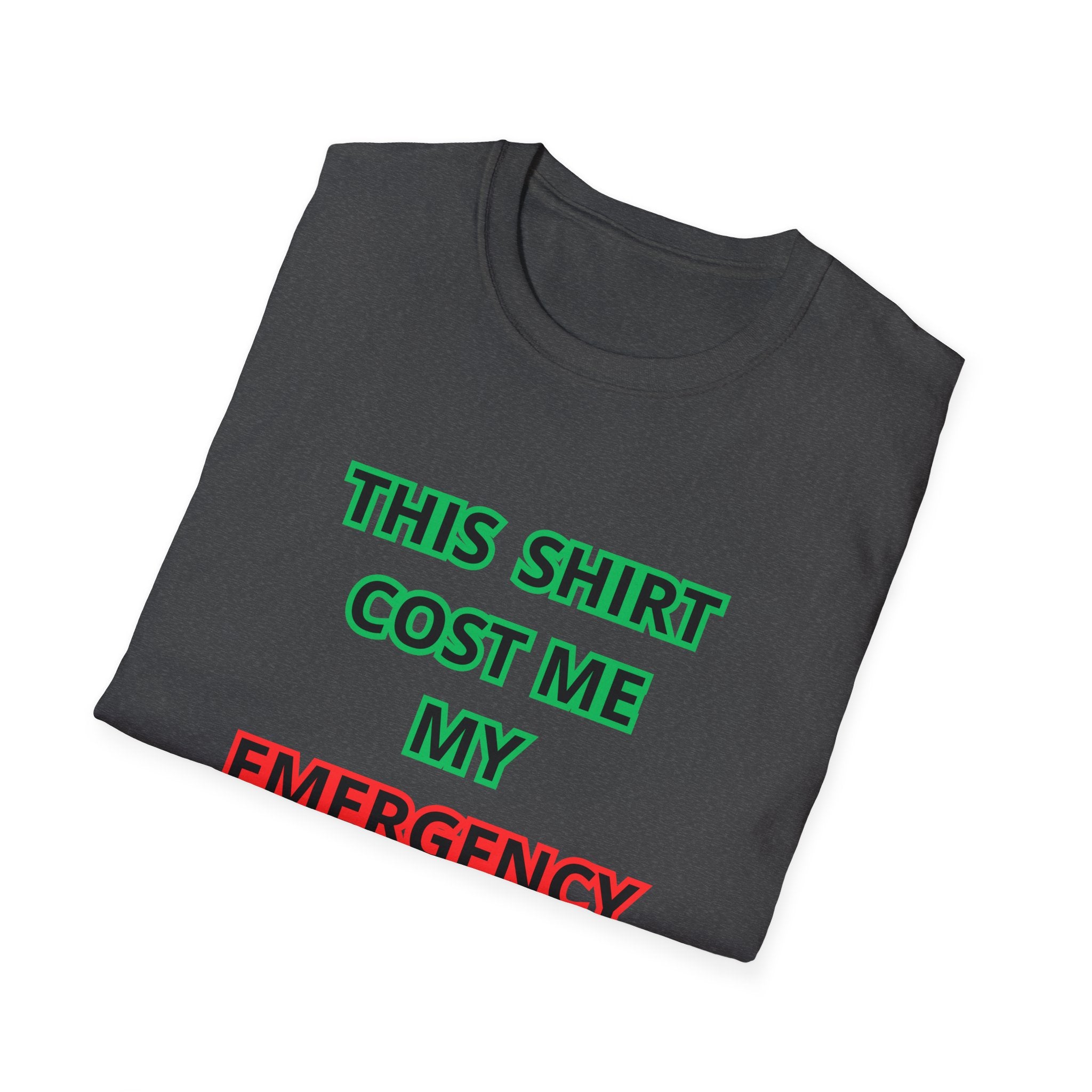 Funny Emergency Fund T-Shirt