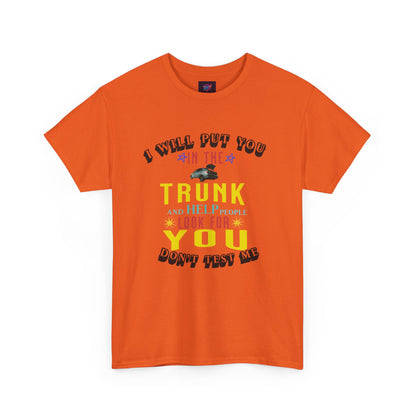 I will put you in the trunk graphic tee