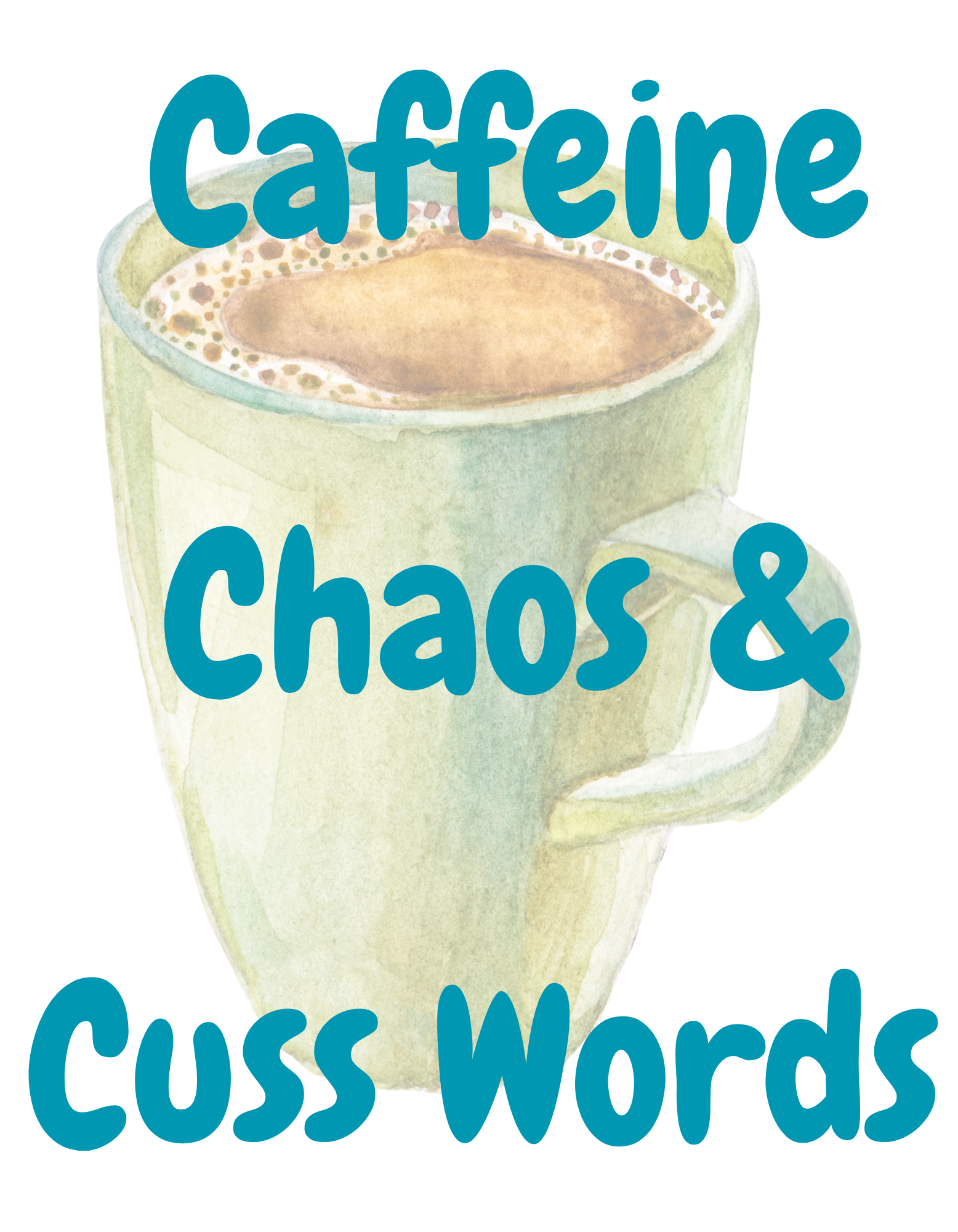 Caffeine, Chaos & Cuss Words T‑Shirt