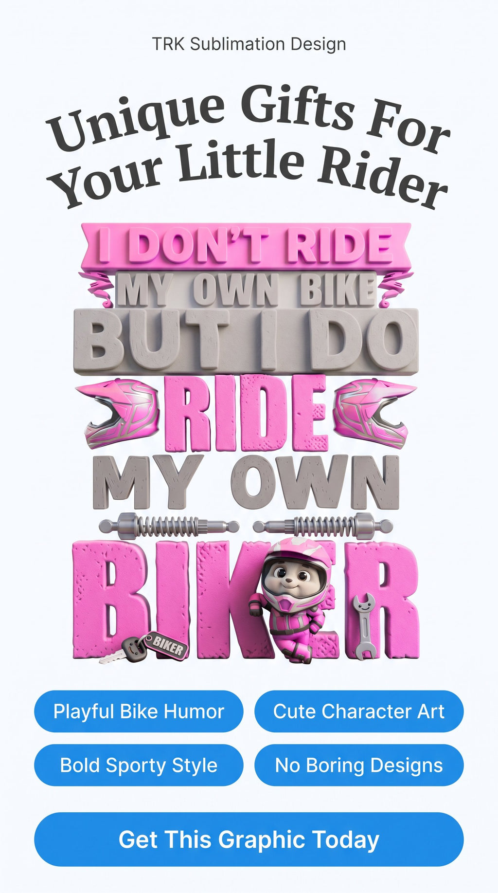 Biker T‑Shirt — "I Don't Ride My Own Bike But I Do Ride My Own Biker" Pink Graphic