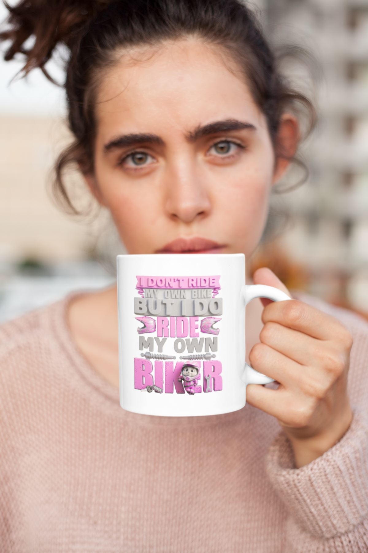 Ceramic Mug — “I Don’t Ride My Own Bike Until I Do, I Ride My Own biker"