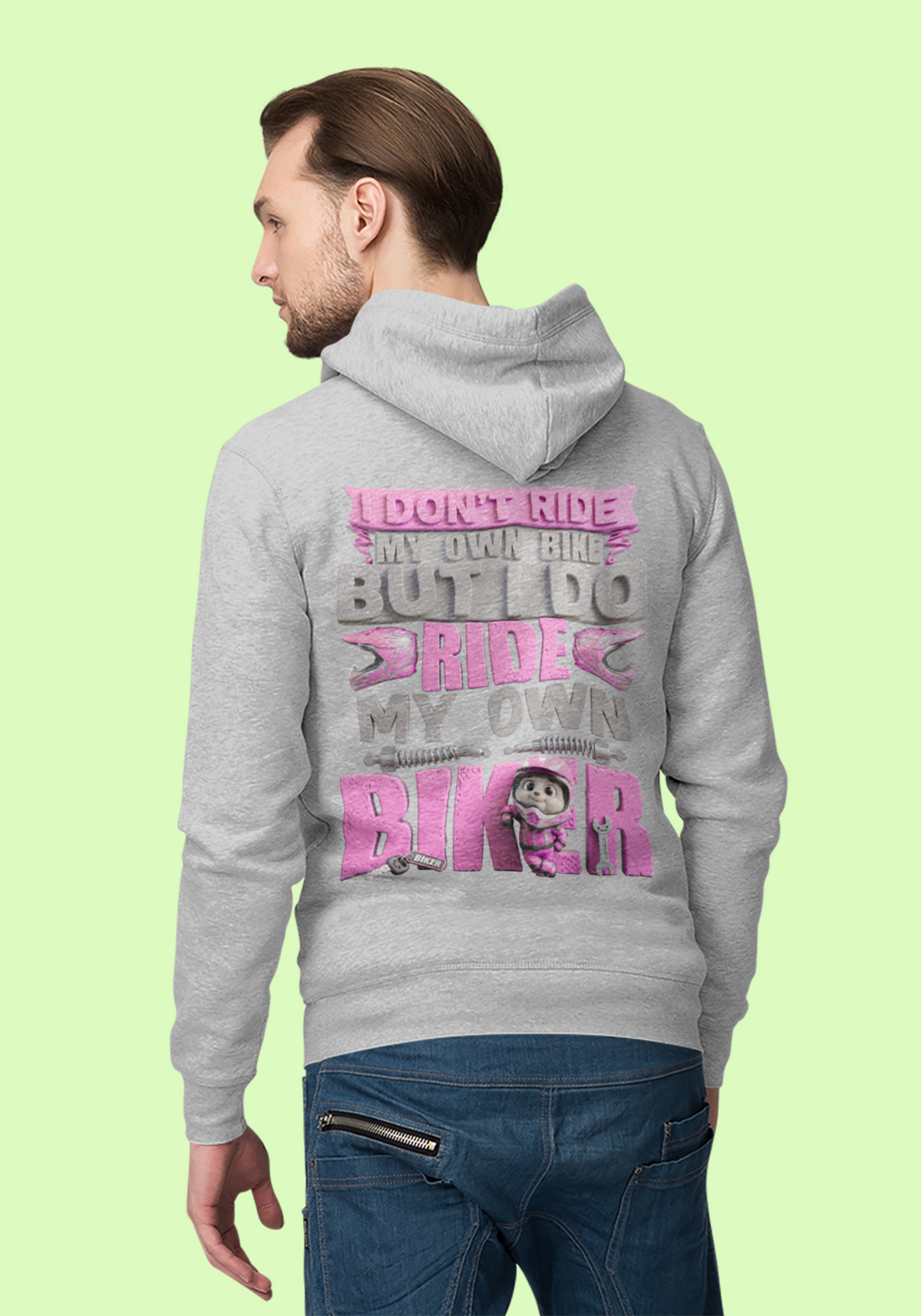 Hoodie — "I Don't Ride My Own Bike But I Do Ride My Own Biker" Pink Graphic Pullover