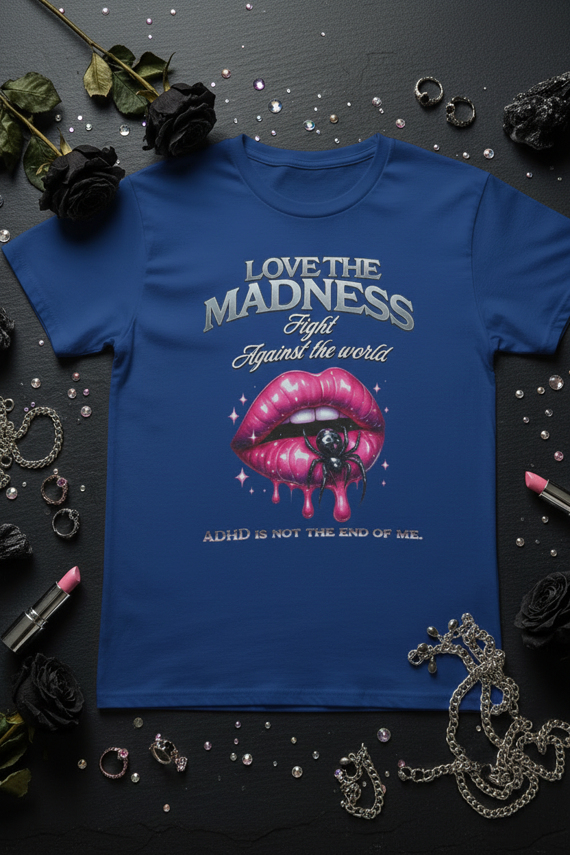 Love the Madness ADHD Graphic T-Shirt
