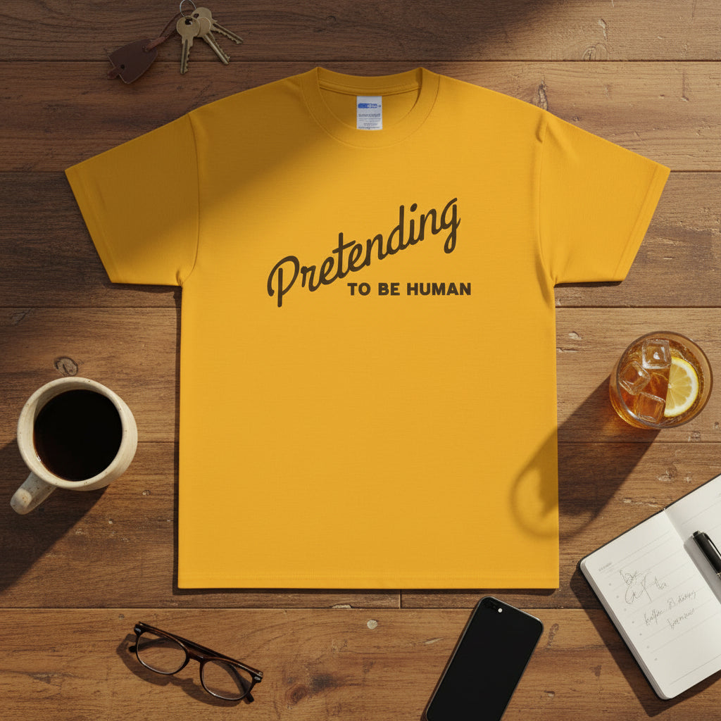 Pretending to Be Human Funny Graphic T-Shirt | Introvert Humor Tee