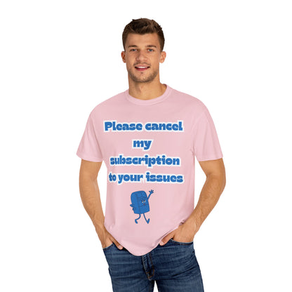 Playful Subscription Cancellation T-Shirt