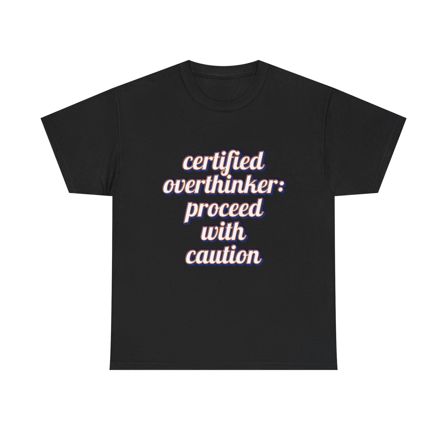 Certified Overthinker Unisex Tee