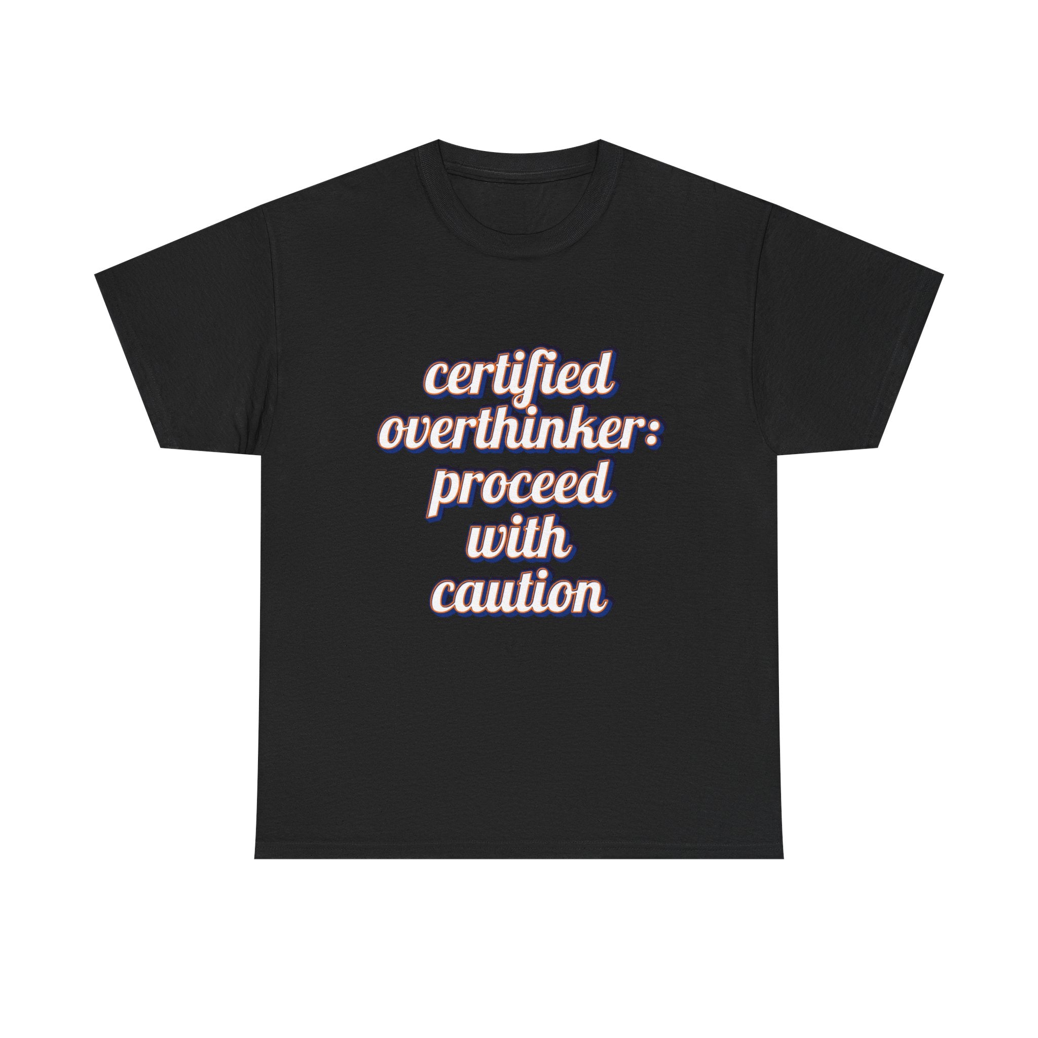 Certified Overthinker Unisex Tee