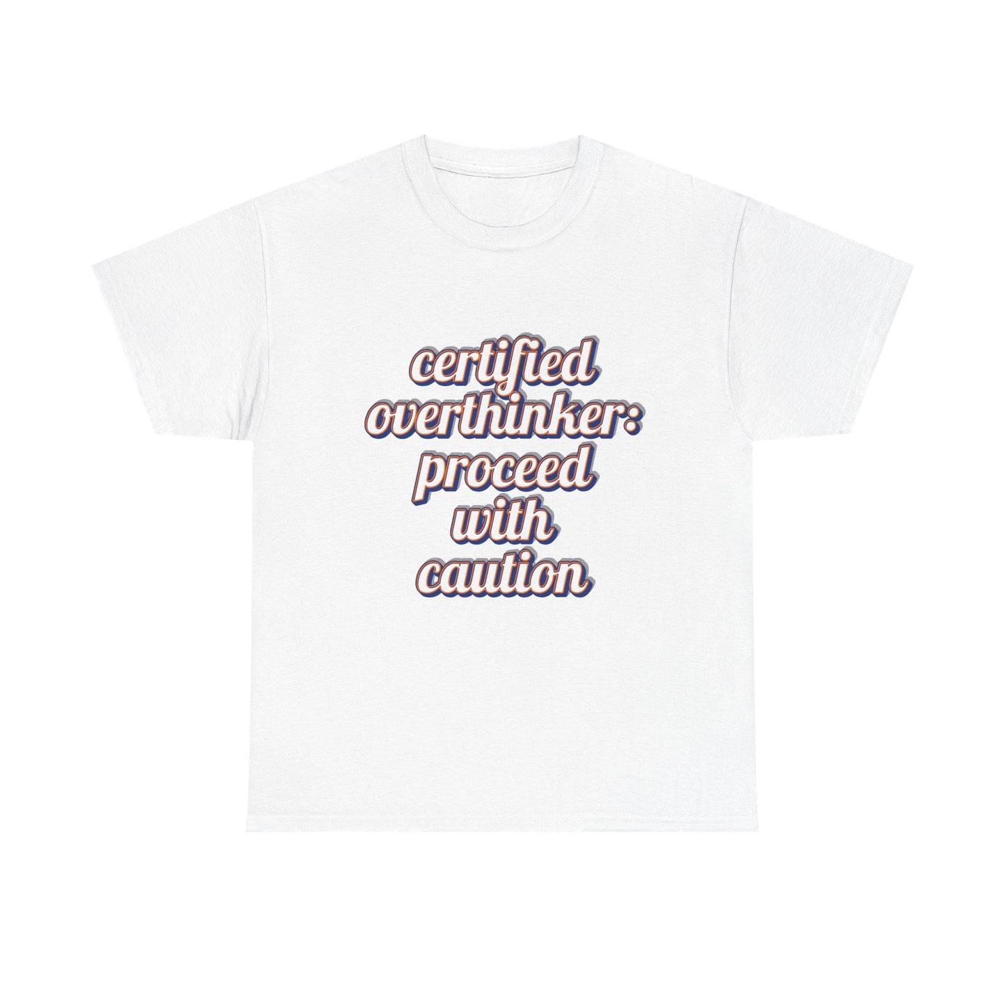 Certified Overthinker Unisex Tee