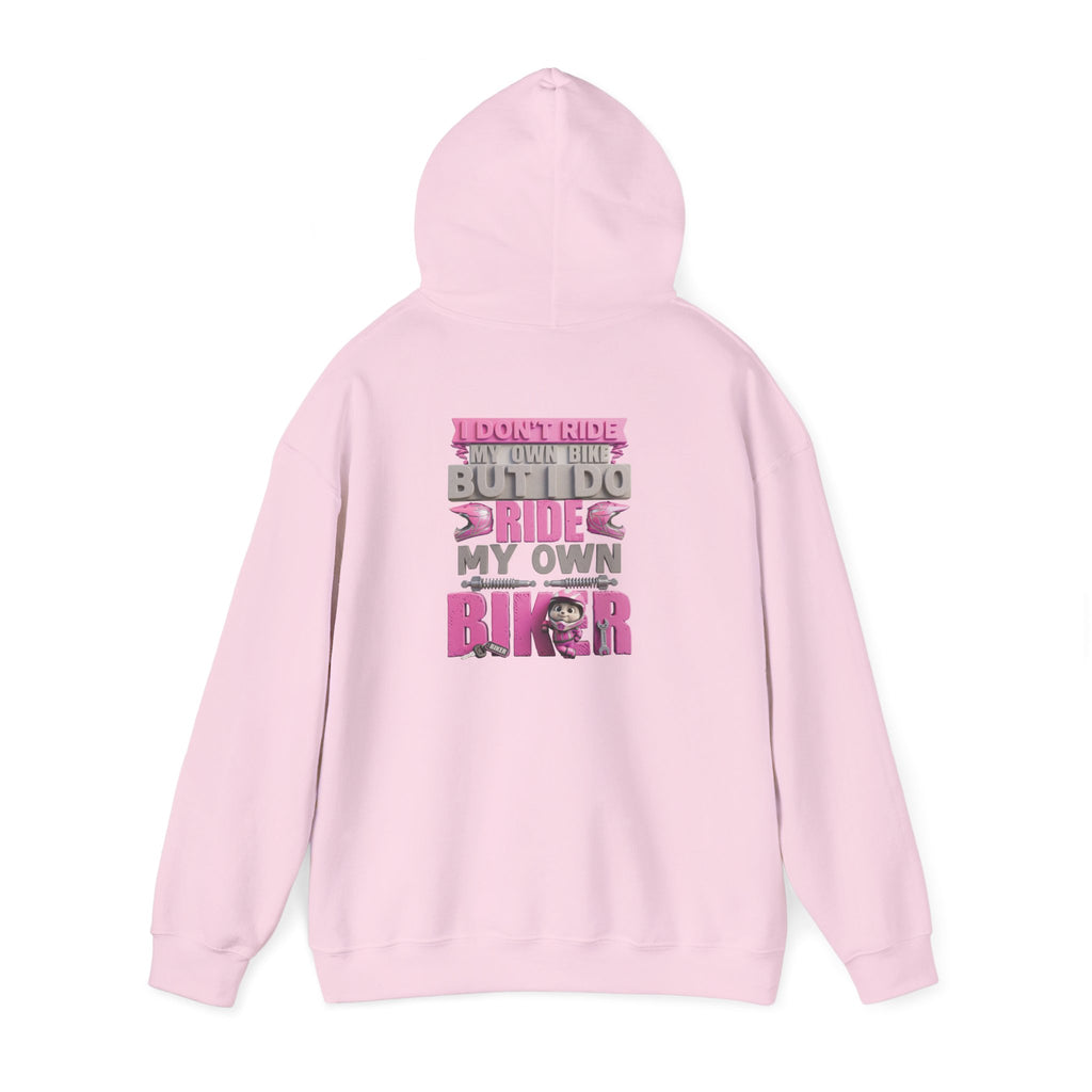 Hoodie — "I Don't Ride My Own Bike But I Do Ride My Own Biker" Pink Graphic Pullover