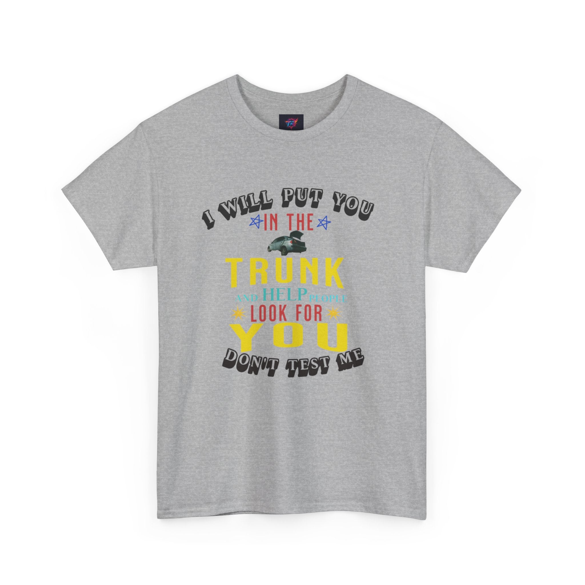 I will put you in the trunk graphic tee