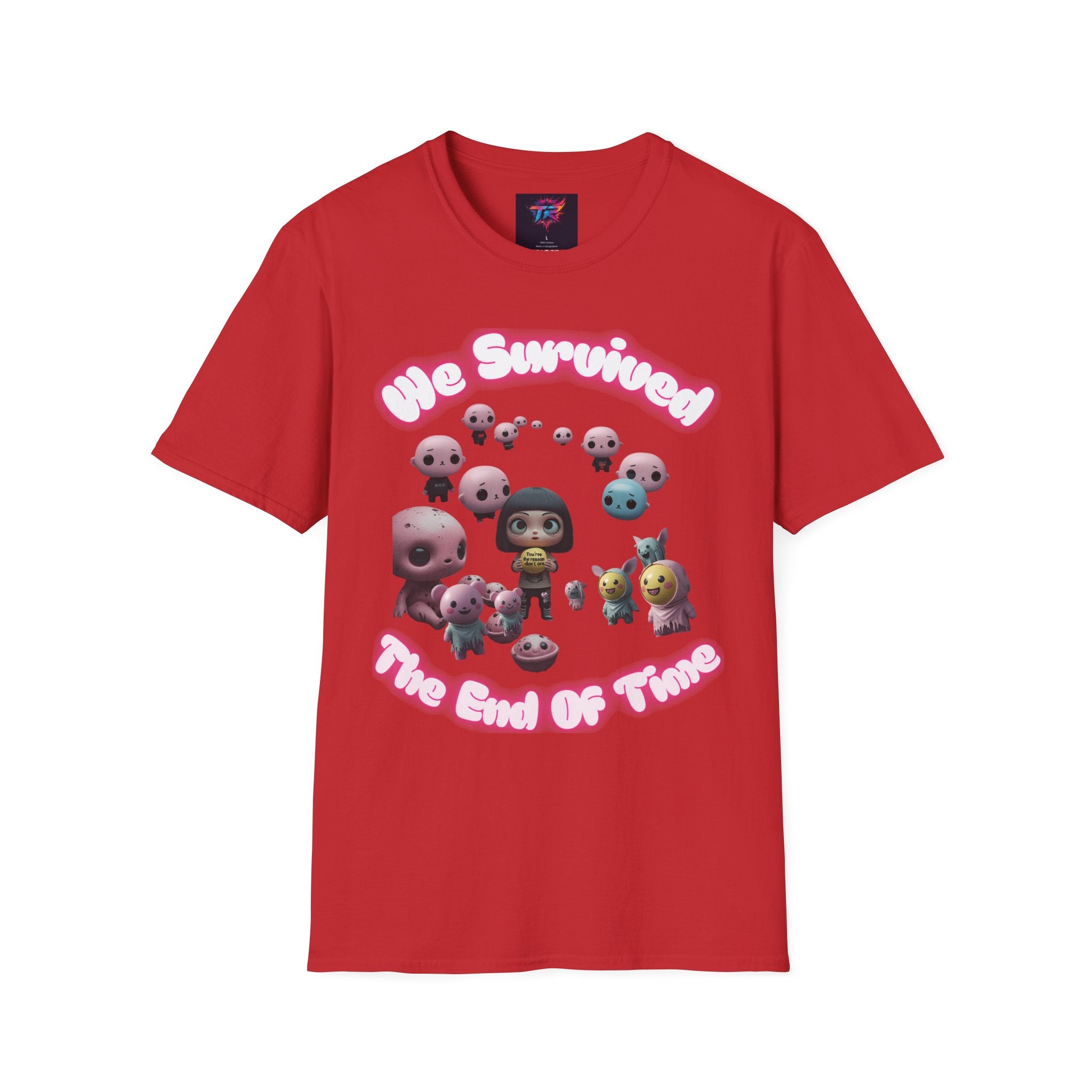 We Survived the End of Time Cute Survival Themed Unisex Softstyle