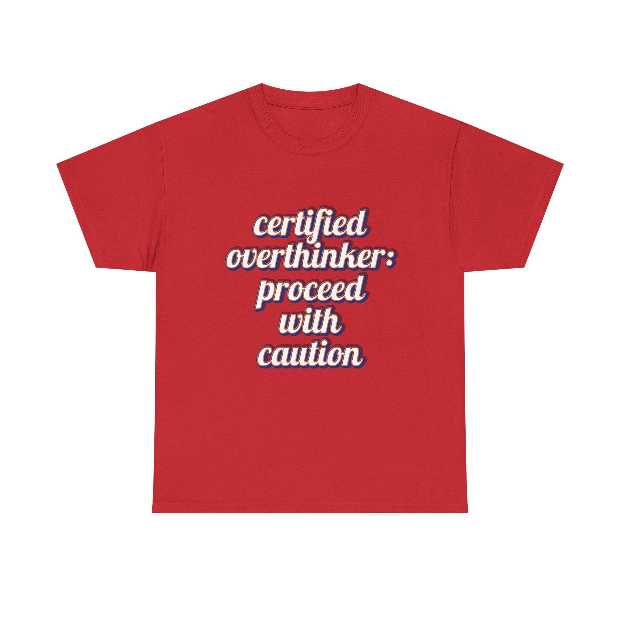 Certified Overthinker Unisex Tee