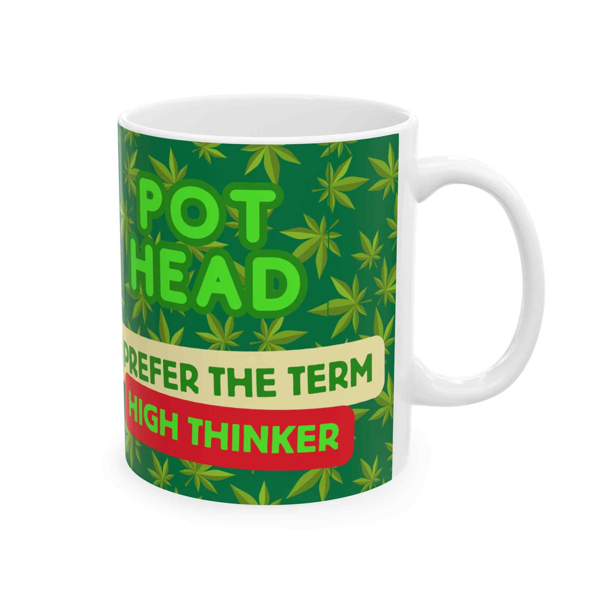 Good Vibes Only Cannabis Ceramic Mug - Funny Stoner Gift for Coffee and Tea Lovers - TRK Sublimation Design